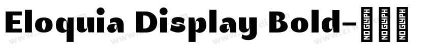 Eloquia Display Bold字体转换